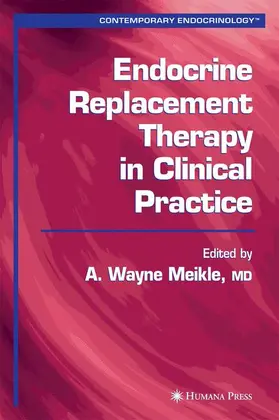 Meikle | Endocrine Replacement Therapy in Clinical Practice | Buch | 978-1-58829-195-0 | www.sack.de