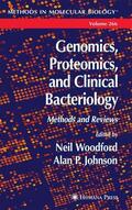 Woodford / Johnson |  Genomics, Proteomics, and Clinical Bacteriology | Buch |  Sack Fachmedien