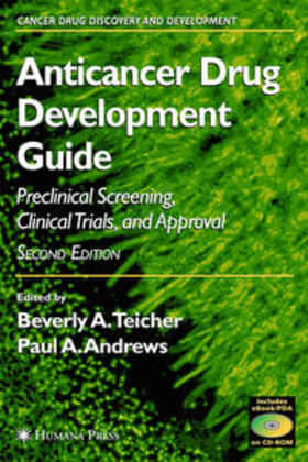 Teicher / Andrews | Anticancer Drug Development Guide | Buch | 978-1-58829-228-5 | sack.de