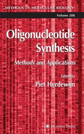 Herdewijn | Oligonucleotide Synthesis | Buch | 978-1-58829-233-9 | sack.de