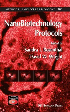 Wright / Rosenthal | NanoBiotechnology Protocols | Buch | 978-1-58829-276-6 | sack.de