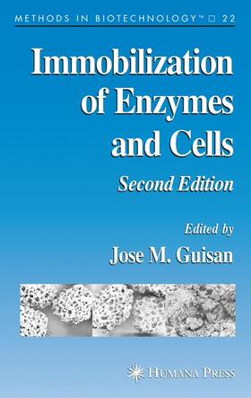 Guisán |  Immobilization of Enzymes and Cells | Buch |  Sack Fachmedien