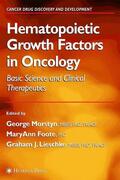 Morstyn / Lieschke / Foote |  Hematopoietic Growth Factors in Oncology | Buch |  Sack Fachmedien