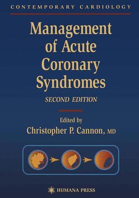 Cannon | Management of Acute Coronary Syndromes | Buch | 978-1-58829-309-1 | sack.de