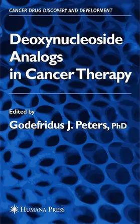 Peters |  Deoxynucleoside Analogs in Cancer Therapy | Buch |  Sack Fachmedien