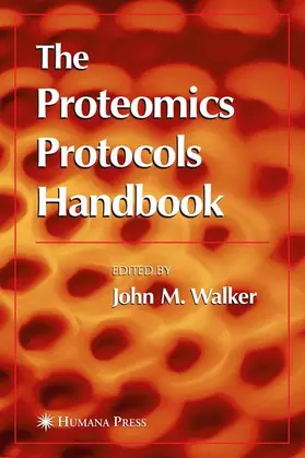Walker | The Proteomics Protocols Handbook | Buch | 978-1-58829-343-5 | www.sack.de
