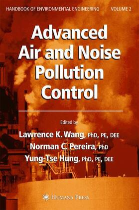 Wang / Pereira / Hung | Advanced Air and Noise Pollution Control | Buch | 978-1-58829-359-6 | sack.de