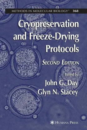 Stacey / Day | Cryopreservation and Freeze-Drying Protocols | Buch | 978-1-58829-377-0 | sack.de