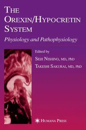 Nishino / Sakurai |  The Orexin/Hypocretin System | Buch |  Sack Fachmedien