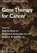 Hunt / Swisher / Vorburger |  Gene Therapy for Cancer | Buch |  Sack Fachmedien