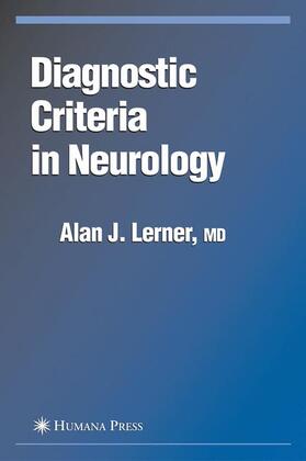 Lerner | Diagnostic Criteria in Neurology | Buch | 978-1-58829-482-1 | sack.de