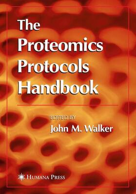Walker |  The Proteomics Protocols Handbook | Buch |  Sack Fachmedien