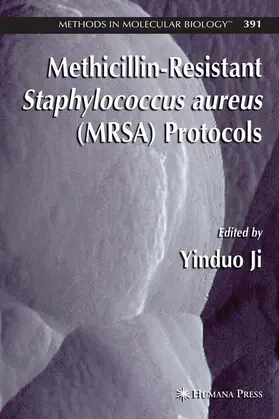 Ji | Methicillin-Resistant Staphylococcus aureus (MRSA) Protocols | Buch | 978-1-58829-655-9 | www.sack.de