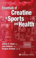 Stout / Kalman / Antonio |  Essentials of Creatine in Sports and Health | Buch |  Sack Fachmedien