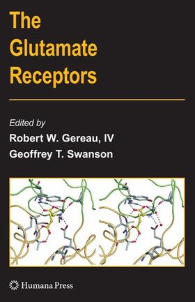 Swanson / Gereau | The Glutamate Receptors | Buch | 978-1-58829-792-1 | sack.de