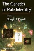 Carrell |  The Genetics of Male Infertility | Buch |  Sack Fachmedien