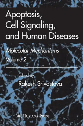 Srivastava |  Apoptosis, Cell Signaling, and Human Diseases | Buch |  Sack Fachmedien