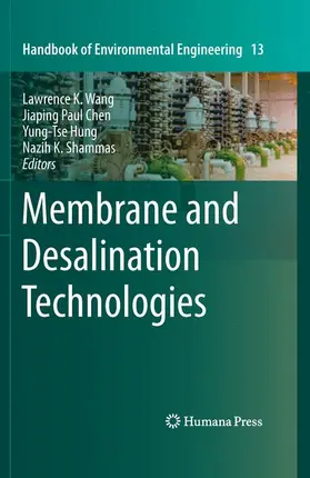 Wang / Chen / Hung |  Membrane and Desalination Technologies | Buch |  Sack Fachmedien