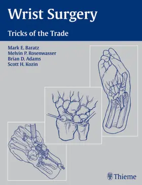 Baratz / Rosenwasser / Adams | Wrist Surgery | Buch | 978-1-58890-217-7 | www.sack.de