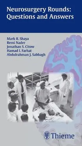 Shaya / Nader / Citow |  Neurosurgery Rounds: Questions and Answers | Buch |  Sack Fachmedien