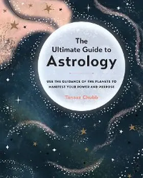 Chubb |  The Ultimate Guide to Astrology | eBook | Sack Fachmedien