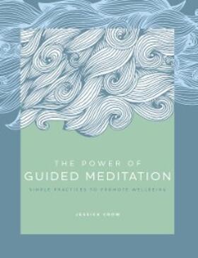 Crow |  The Power of Guided Meditation | eBook | Sack Fachmedien