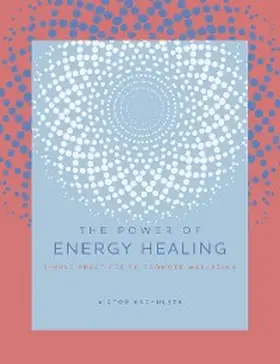Archuleta |  The Power of Energy Healing | eBook | Sack Fachmedien