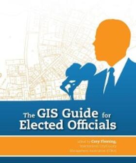 Fleming |  The GIS Guide for Elected Officials | eBook | Sack Fachmedien