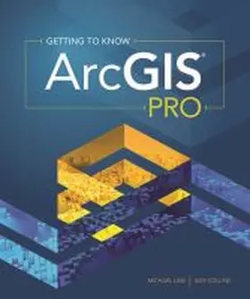 Law / Collins |  Getting to Know Arcgis Pro | Buch |  Sack Fachmedien