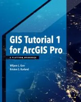  GIS Tutorial 1 for Arcgis Pro: A Platform Workbook | Buch |  Sack Fachmedien
