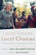 Jane Goodall Institute |  Local Voices, Local Choices | eBook | Sack Fachmedien