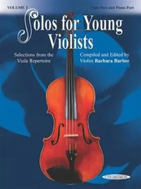 Barber |  Solos for Young Violists - Viola Part and Piano Accompaniment, Volume 3 | Buch |  Sack Fachmedien