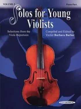 Barber |  Solos for Young Violists - Viola Part and Piano Accompaniment, Volume 5 | Buch |  Sack Fachmedien