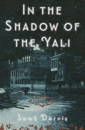 Dervis |  In the Shadow of the Yali | Buch |  Sack Fachmedien