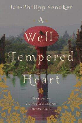 Sendker |  A Well-Tempered Heart | Buch |  Sack Fachmedien