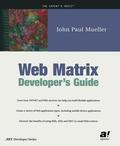 Mueller |  Web Matrix Developer's Guide | Buch |  Sack Fachmedien