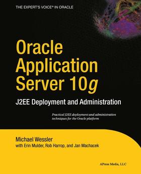 Mulder / Wessler / Harrop | Oracle Application Server 10g | Buch | 978-1-59059-235-9 | sack.de