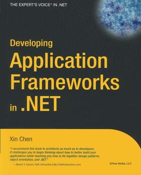 Chen |  Developing Application Frameworks in .Net | Buch |  Sack Fachmedien
