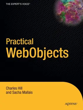 Mallais / Hill |  Practical WebObjects | Buch |  Sack Fachmedien