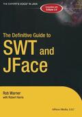 Harris / Warner |  The Definitive Guide to SWT and JFace | Buch |  Sack Fachmedien