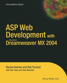 Andrew / Foley / Turnbull | ASP Web Development with Macromedia Dreamweaver MX 2004 | Buch | 978-1-59059-349-3 | sack.de