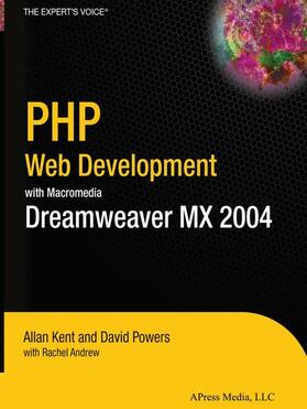 Powers / Kent / Andrew | PHP Web Development with Macromedia Dreamweaver MX 2004 | Buch | 978-1-59059-350-9 | sack.de