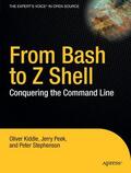 Kiddle / Peek / Stephenson |  From Bash to Z Shell | Buch |  Sack Fachmedien