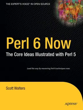 Walters |  Perl 6 Now | Buch |  Sack Fachmedien