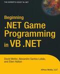 Weller / Santos Lobao / Hatton |  Beginning .NET Game Programming in VB .NET | Buch |  Sack Fachmedien
