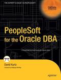 Kurtz |  PeopleSoft for the Oracle DBA | Buch |  Sack Fachmedien