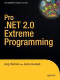 Goodwill / Pearman |  Pro .NET 2.0 Extreme Programming | Buch |  Sack Fachmedien