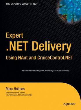 Holmes | Expert .Net Delivery Using Nant and Cruisecontrol.Net | Buch | 978-1-59059-485-8 | sack.de