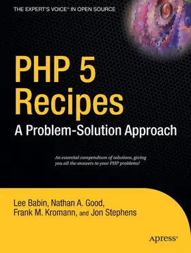 Kromann / Stephens / Good | PHP 5 Recipes | Buch | 978-1-59059-509-1 | sack.de