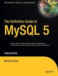 Kofler |  The Definitive Guide to MySQL 5 | Buch |  Sack Fachmedien